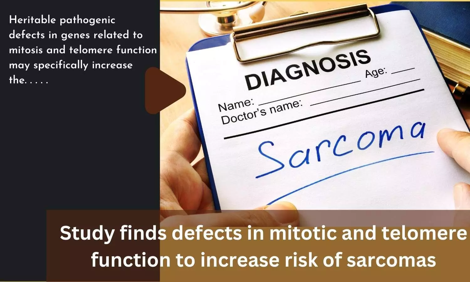 Study finds defects in mitotic and telomere function to increase risk of sarcomas