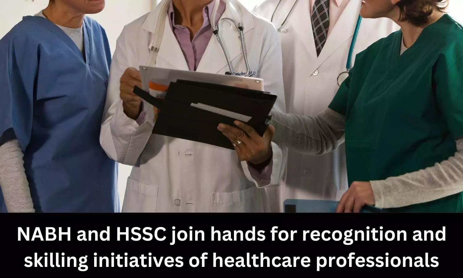 HSSC, NABH collaborate for recognition, skilling initiatives of healthcare professionals