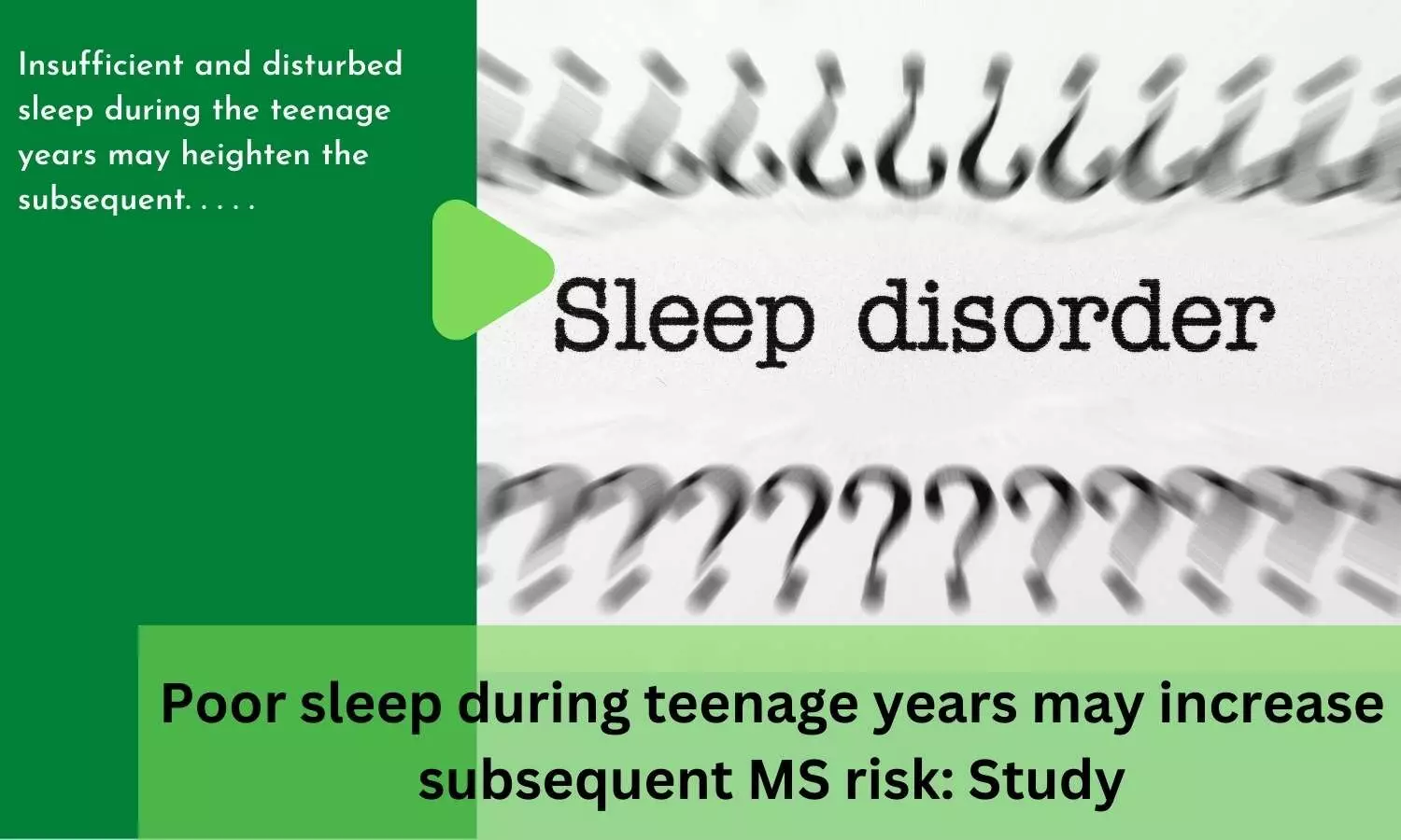 Poor sleep during teenage years may increase subsequent MS risk: Study