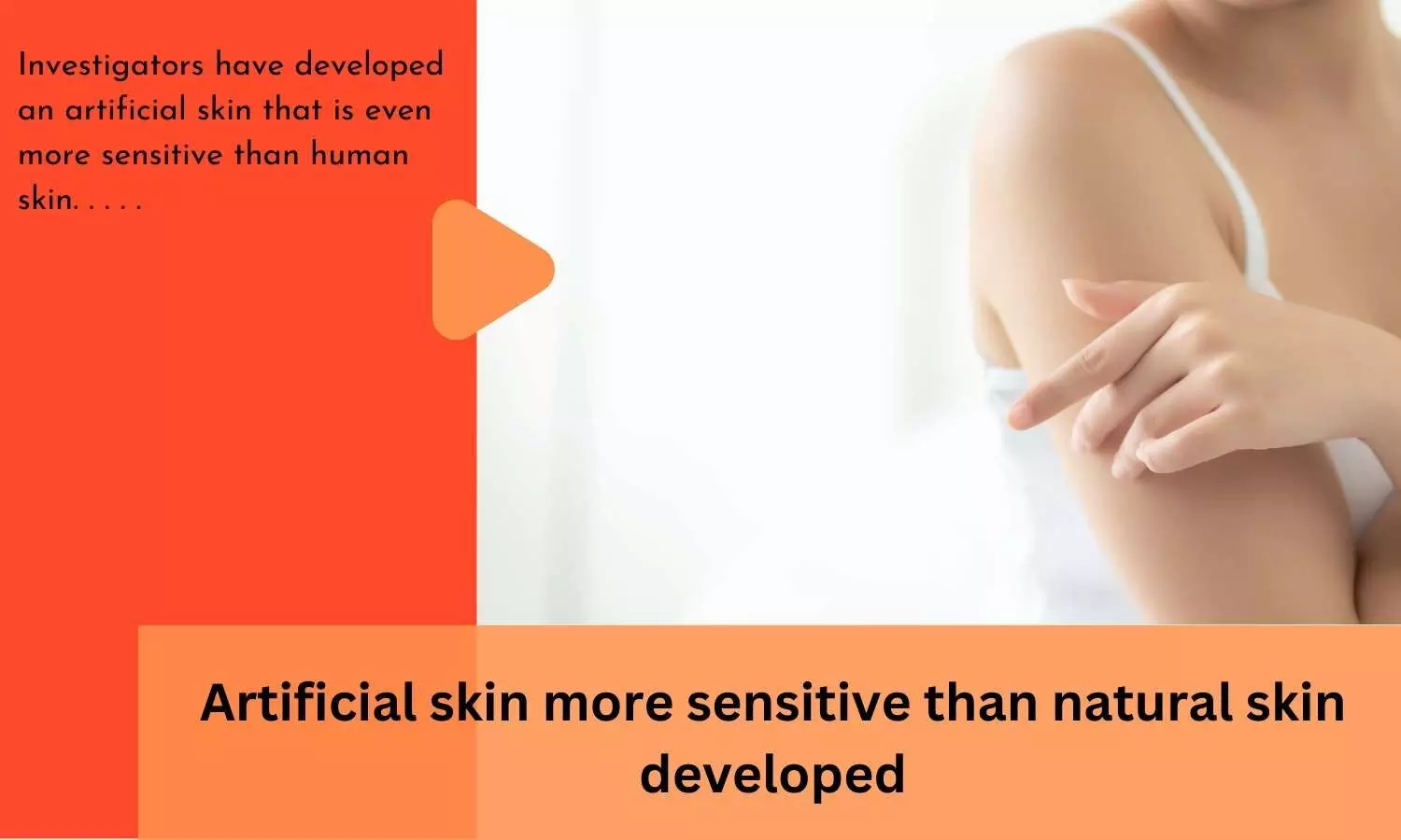 Artificial skin more sensitive than natural skin developed