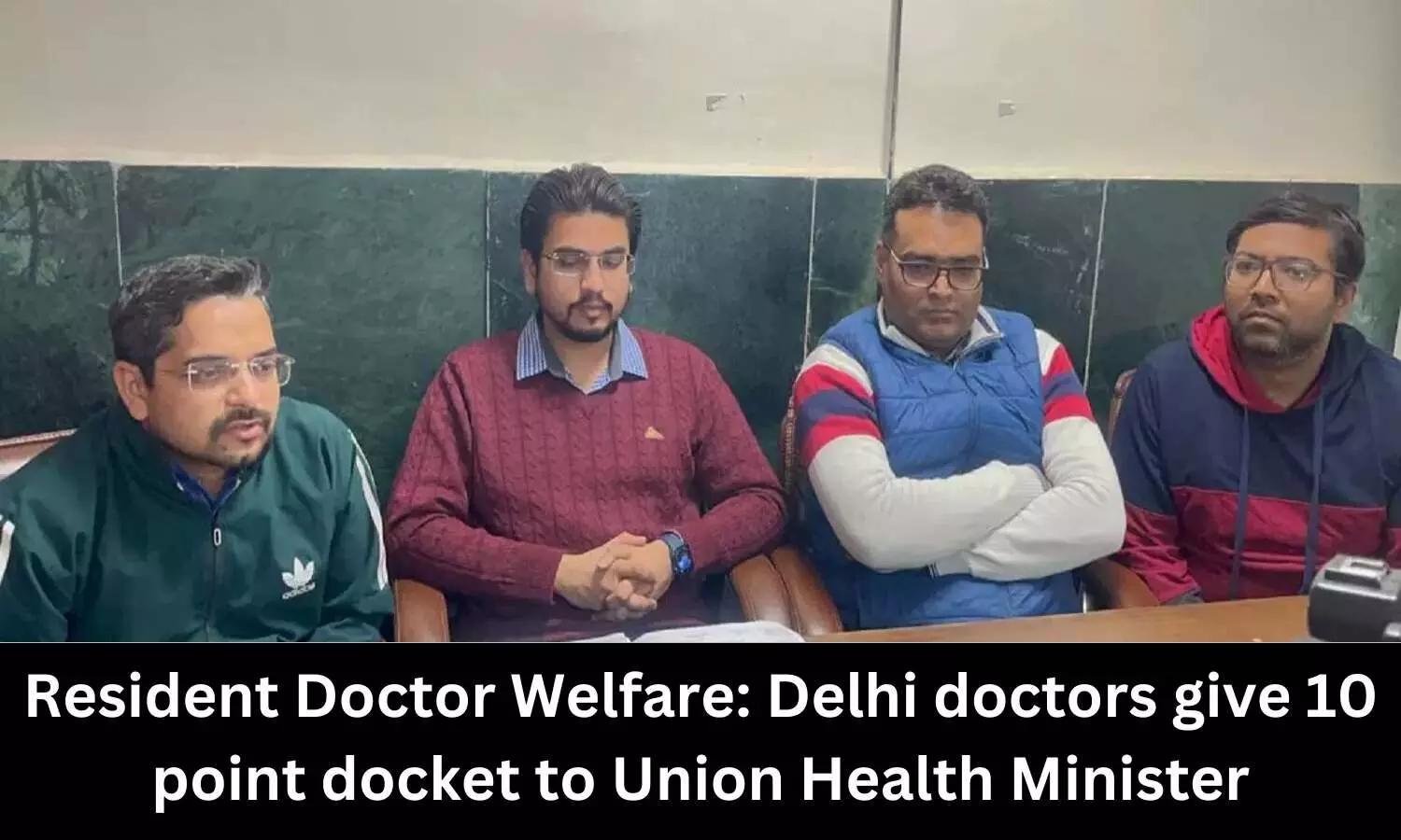 Doctors association submits 10 point docket to Union Health Minister for welfare of resident doctors