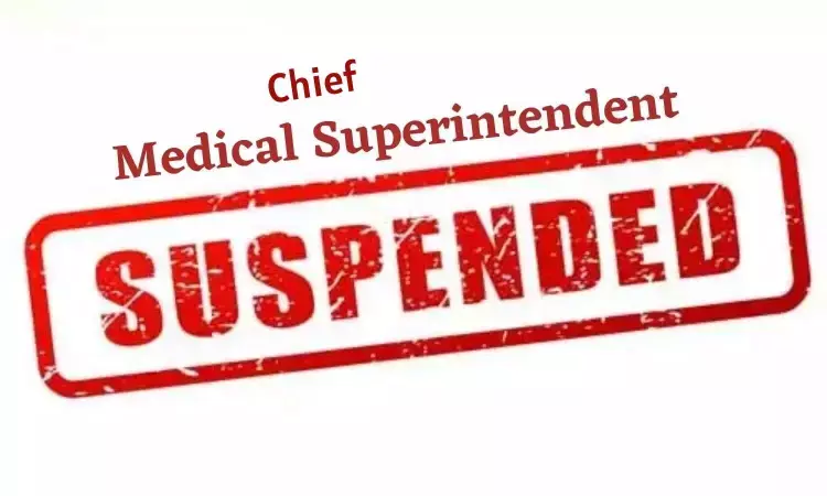UP: Chief Medical Superintendent suspended over charges of bribery