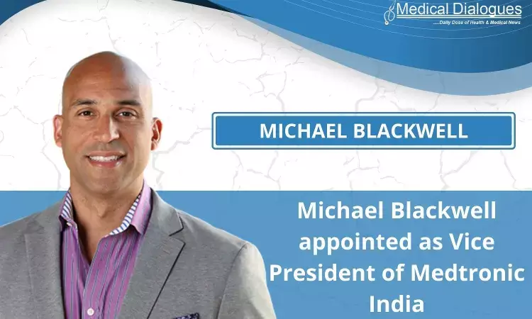 Michael Blackwell appointed as Vice President of Medtronic India