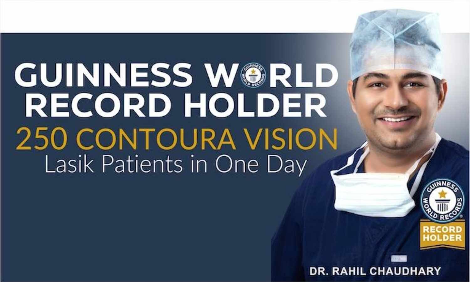 Delhi Ophthalmologist Dr Rahil Chaudhary enters Guinness Book of World ...