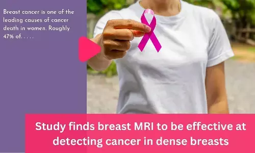 Study finds breast MRI to be effective at detecting cancer in dense breasts