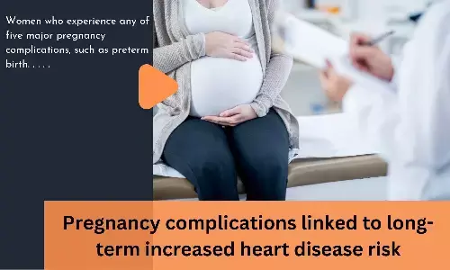 Pregnancy complications linked to long-term increased heart disease risk