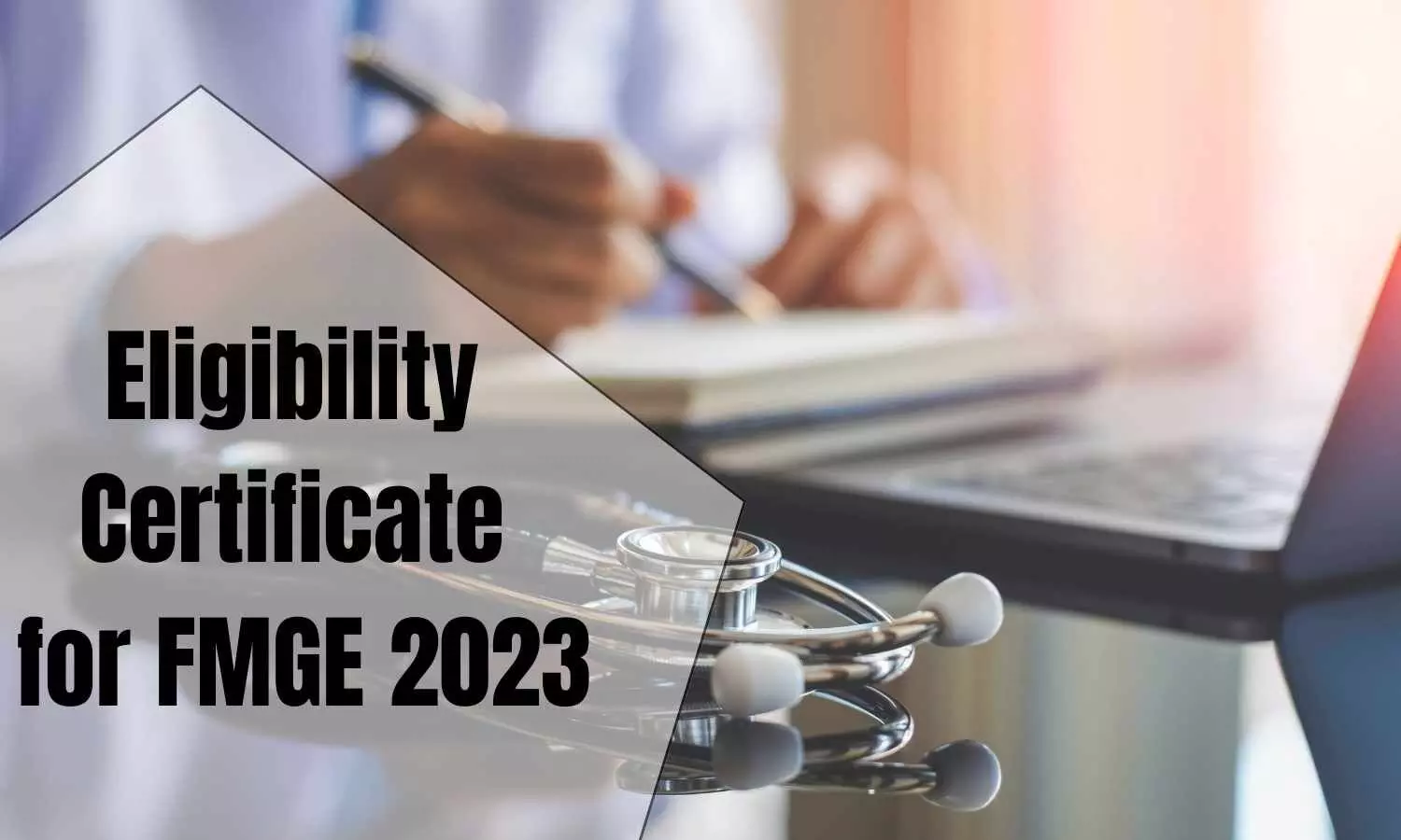 NMC gives deadline to FMGE June 2023 candidates applying for Eligibility Certificate
