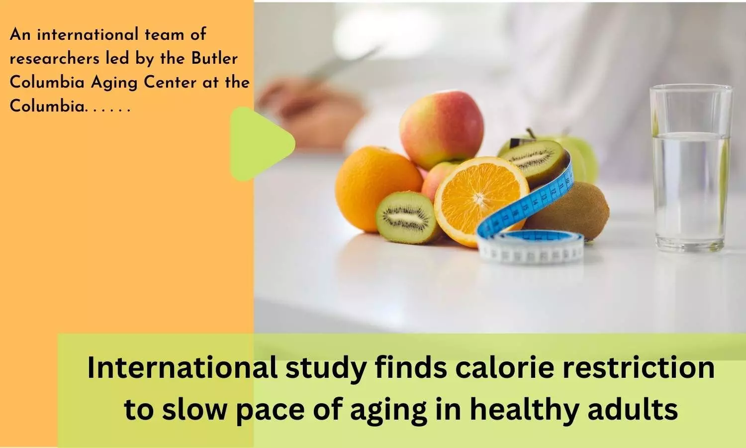 International study finds calorie restriction to slow pace of aging in healthy adults