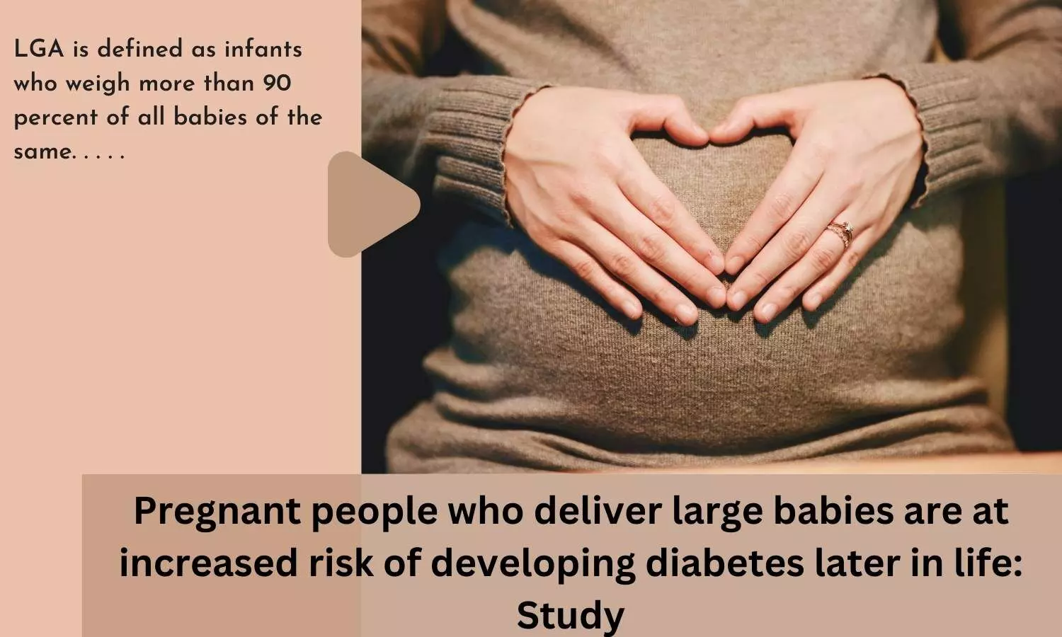 Pregnant people who deliver large babies are at increased risk of developing diabetes later in life: Study
