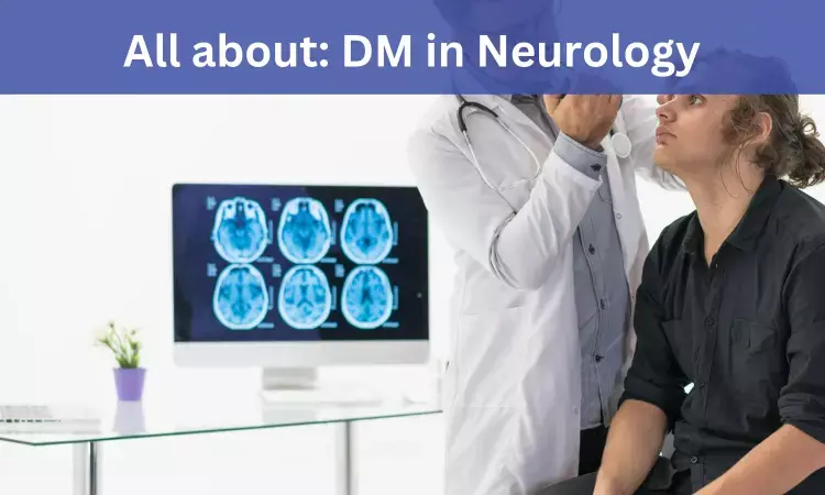 DM Neurology: Admissions, Medical Colleges, fees, eligibility criteria details