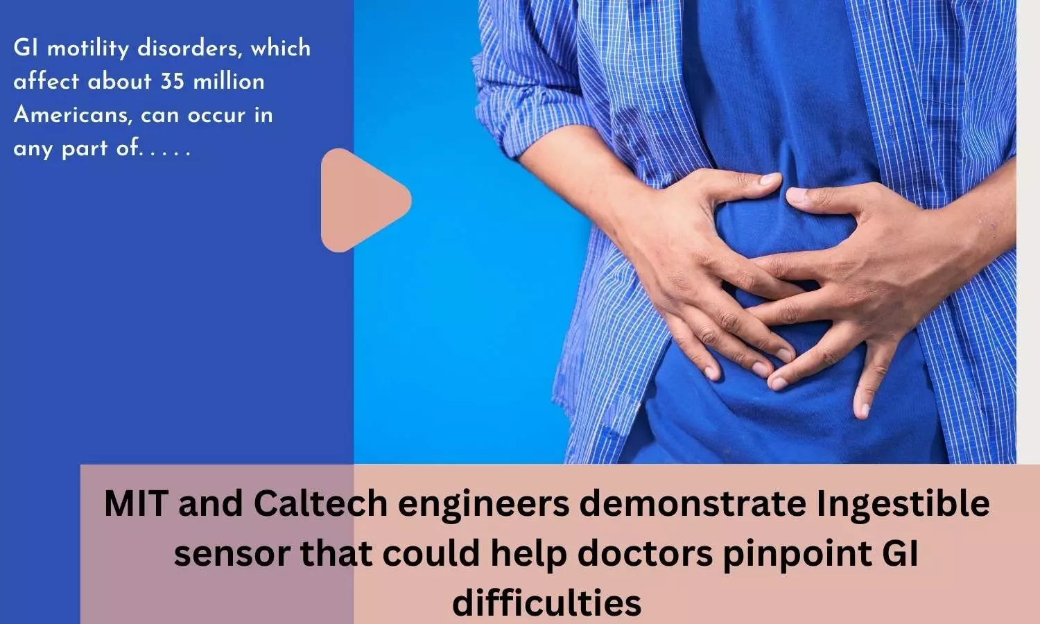 MIT and Caltech engineers demonstrate Ingestible sensor that could help doctors pinpoint GI difficulties