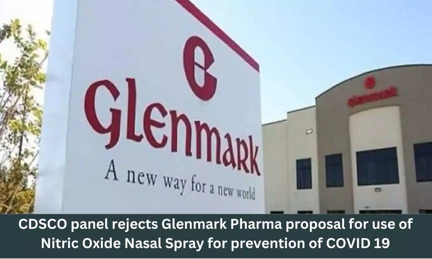 CDSCO panel rejects Glenmark proposal for use of Nitric Oxide Nasal Spray for prevention of COVID 19