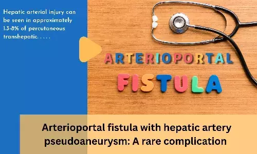 Arterioportal fistula with hepatic artery pseudoaneurysm: A rare complication