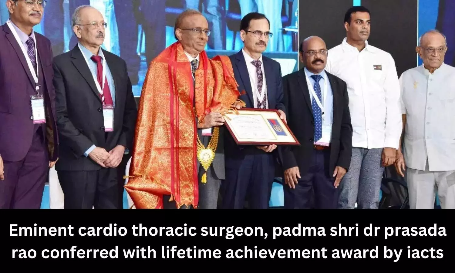 IACTS confers Lifetime Achievement Award to Padma Shri Dr Prasada Rao