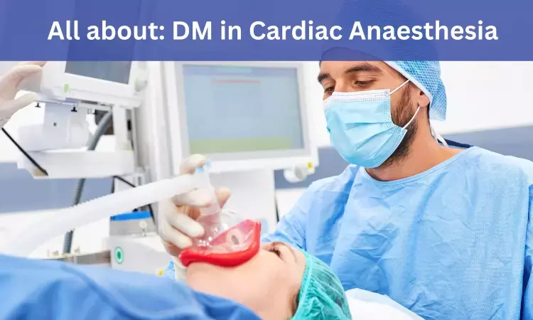 DM Cardiac Anaesthesia: Admissions, Medical Colleges, Fees, Eligibility criteria details