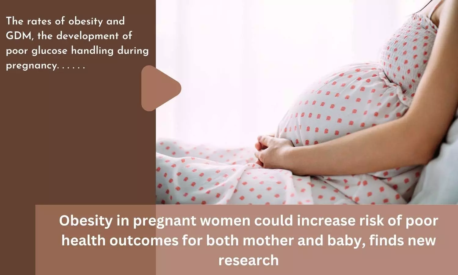 Obesity in pregnant women could increase risk of poor health outcomes for both mother and baby, finds new research