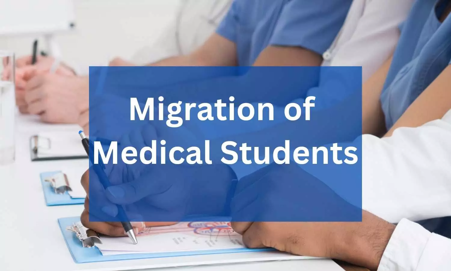 Private Medical College MBBS students to be migrated to other private medical colleges only