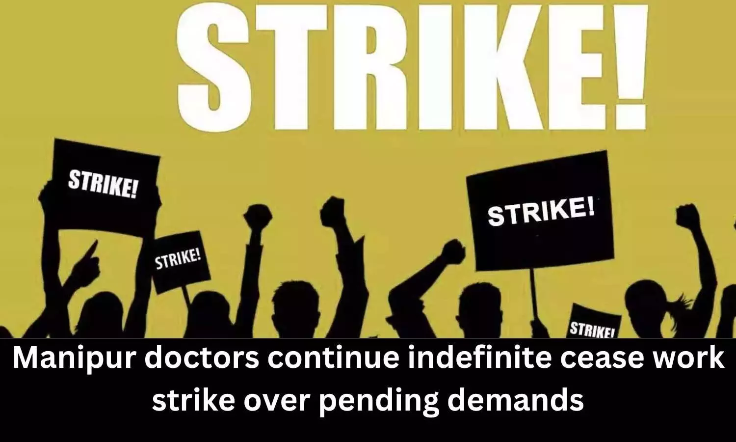 Doctors continue indefinite cease work strike in Manipur