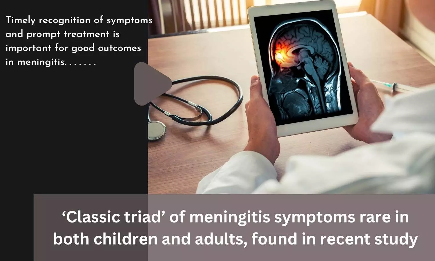 Classic triad of meningitis symptoms rare in both children and adults, found in recent study