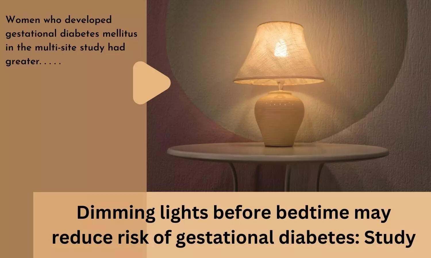 Dimming lights before bedtime may reduce risk of gestational diabetes: Study