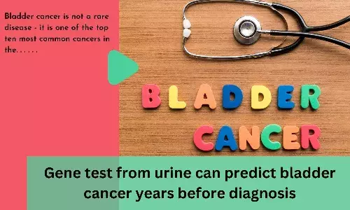 Gene test from urine can predict bladder cancer years before diagnosis