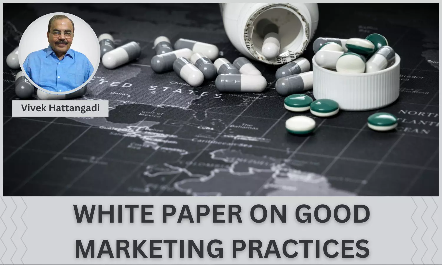 White Paper On Good Marketing Practices In The Pharma Industry - Vivek Hattangadi