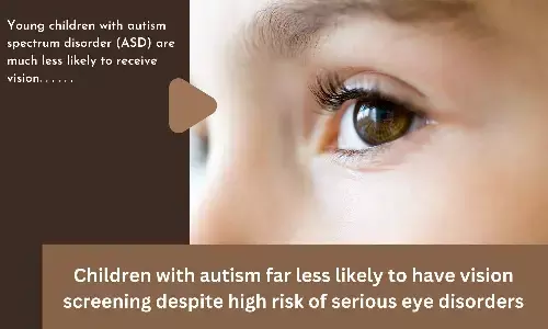 Children with autism far less likely to have vision screening despite high risk of serious eye disorders