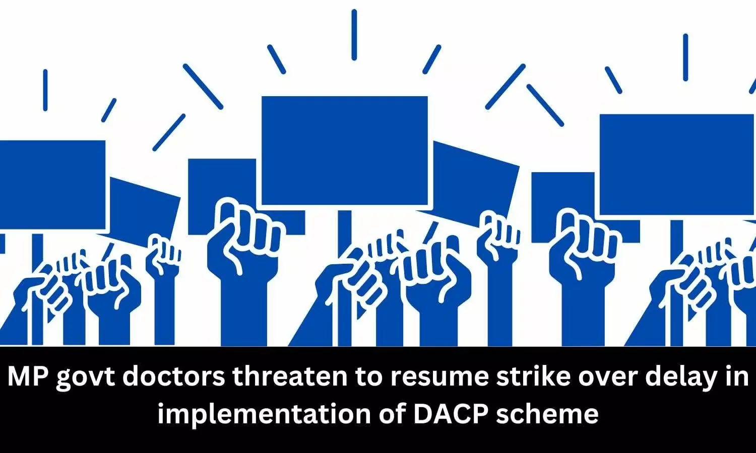 Govt doctors in MP threaten to resume strike over delay in implementation of DACP scheme