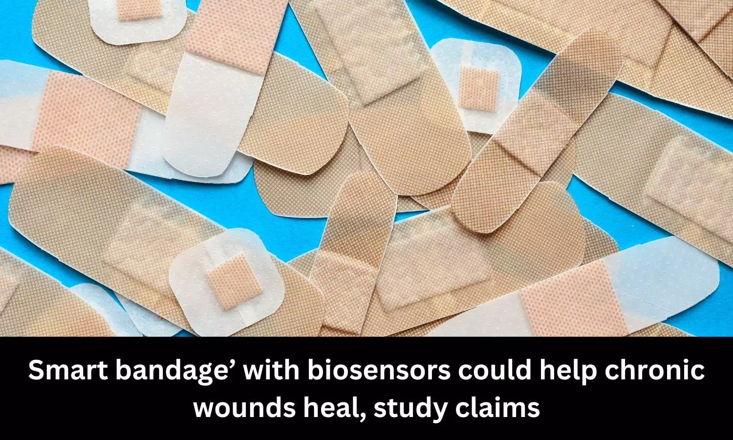 Smart bandage with biosensors could help chronic wounds heal: Study
