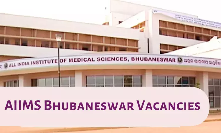 Vacancies for Faculty Post: Walk In Interview At AIIMS Bhubaneswar, View All Details Here
