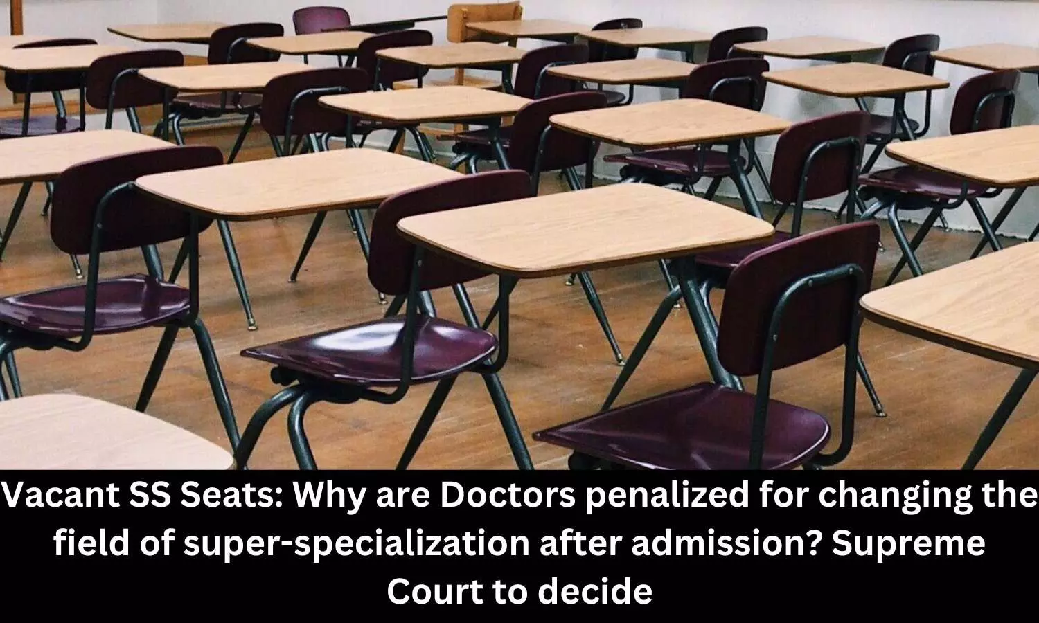 SC expresses concern over vacant seats of super-speciality doctors in medical colleges