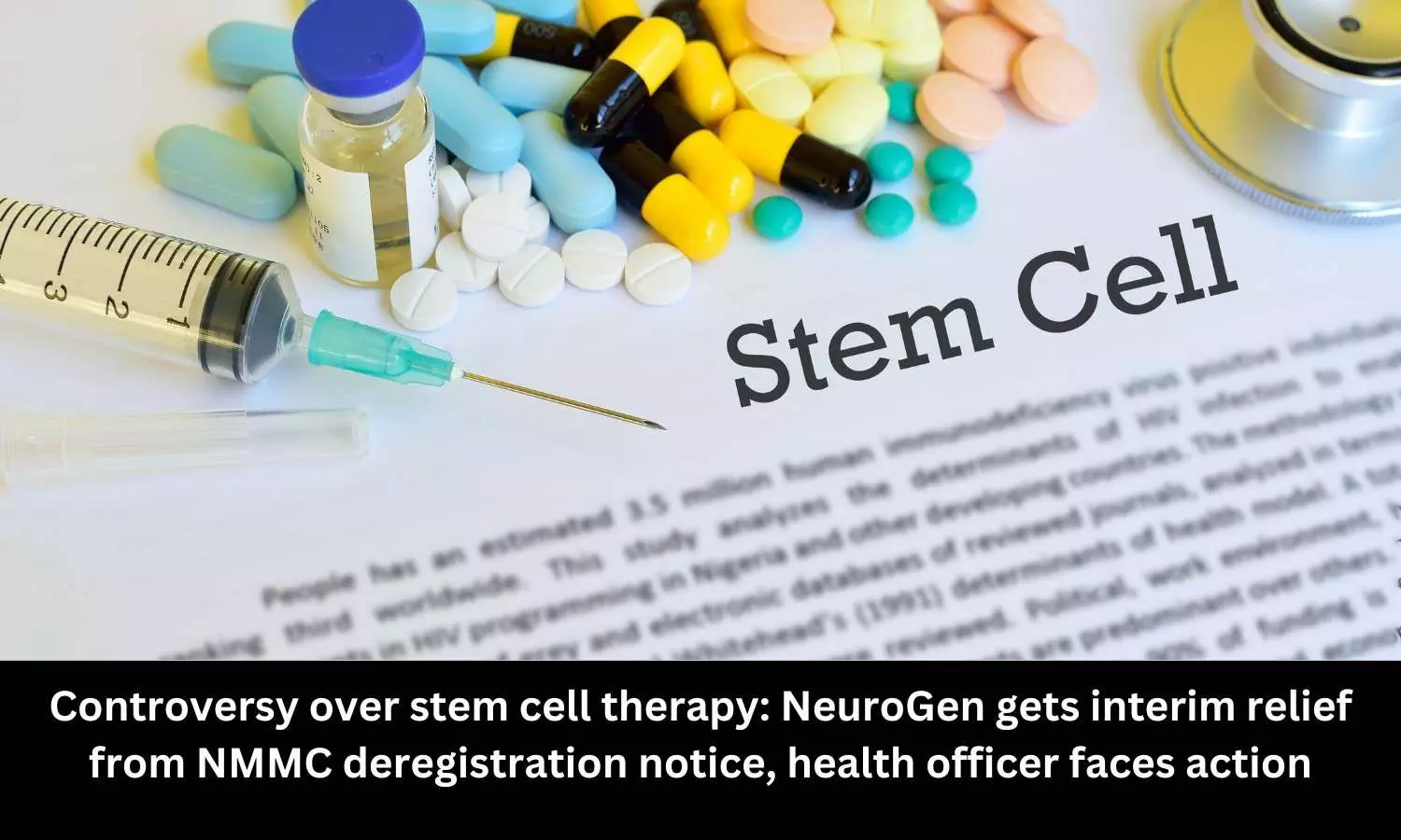 Controversy over stem cell therapy: NeuroGen gets interim relief from NMMC deregistration notice, health officer faces action