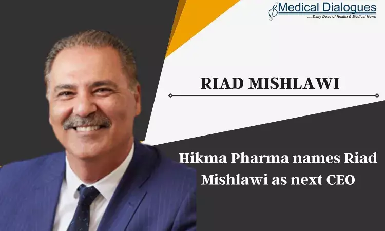 Riad Mishlawi to become CEO of Hikma Pharma