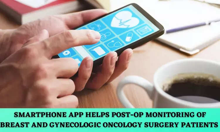 Smartphone App improves monitoring of Recovery after Breast and Gynecologic oncology surgery: JAMA