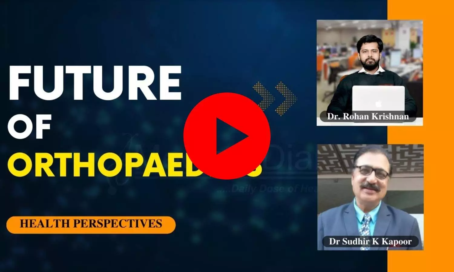 Health Persspecitves: Future of Orthopedics surgery as a branch