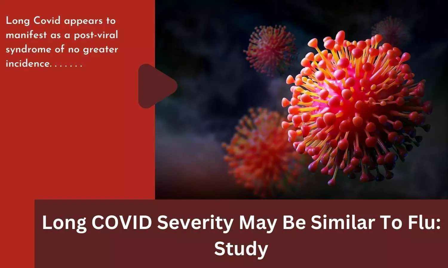 Long COVID Severity May Be Similar To Flu: Study