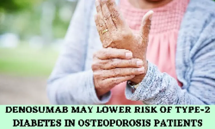Denosumab may lower risk of type 2 diabetes in adults with osteoporosis