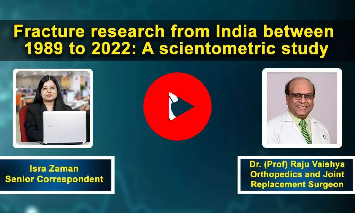 Fracture research from India between 1989 to 2022: A scientometric study Ft. Prof Raju Vaishya