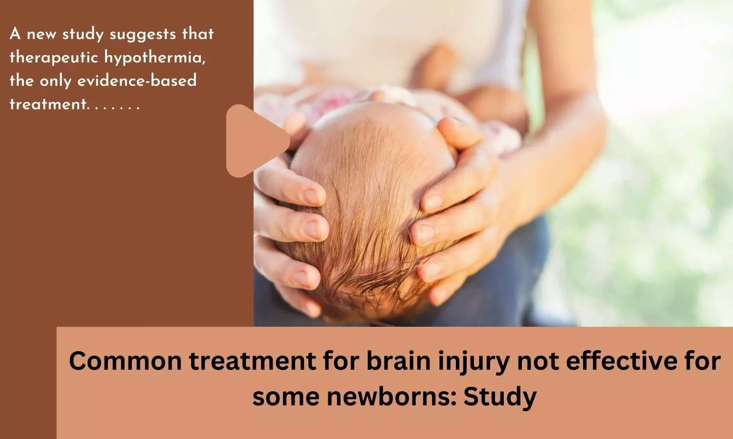 Common treatment for brain injury not effective for some newborns: Study