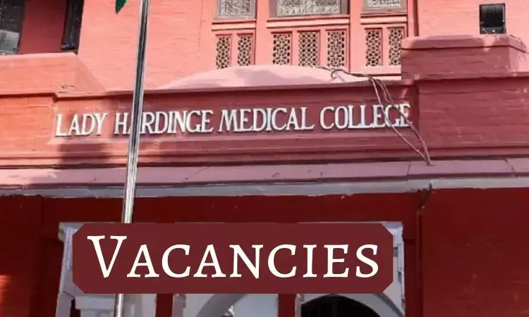 106 SR Post Vacancies: Walk In Interview At Lady Hardinge Medical College Delhi, Check All Details Here