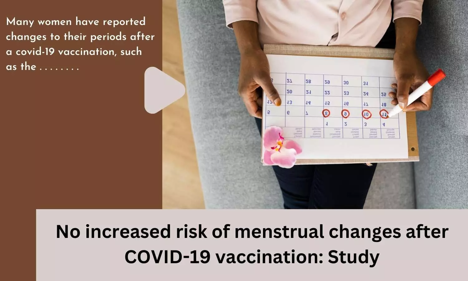 No increased risk of menstrual changes after COVID-19 vaccination: Study