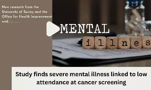 Study finds severe mental illness linked to low attendance at cancer screening