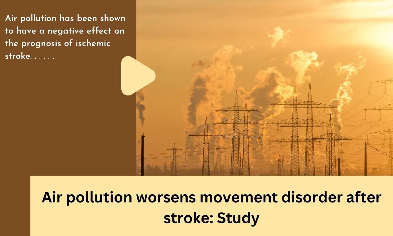 Air Pollution Worsens Movement Disorder After Stroke: Study