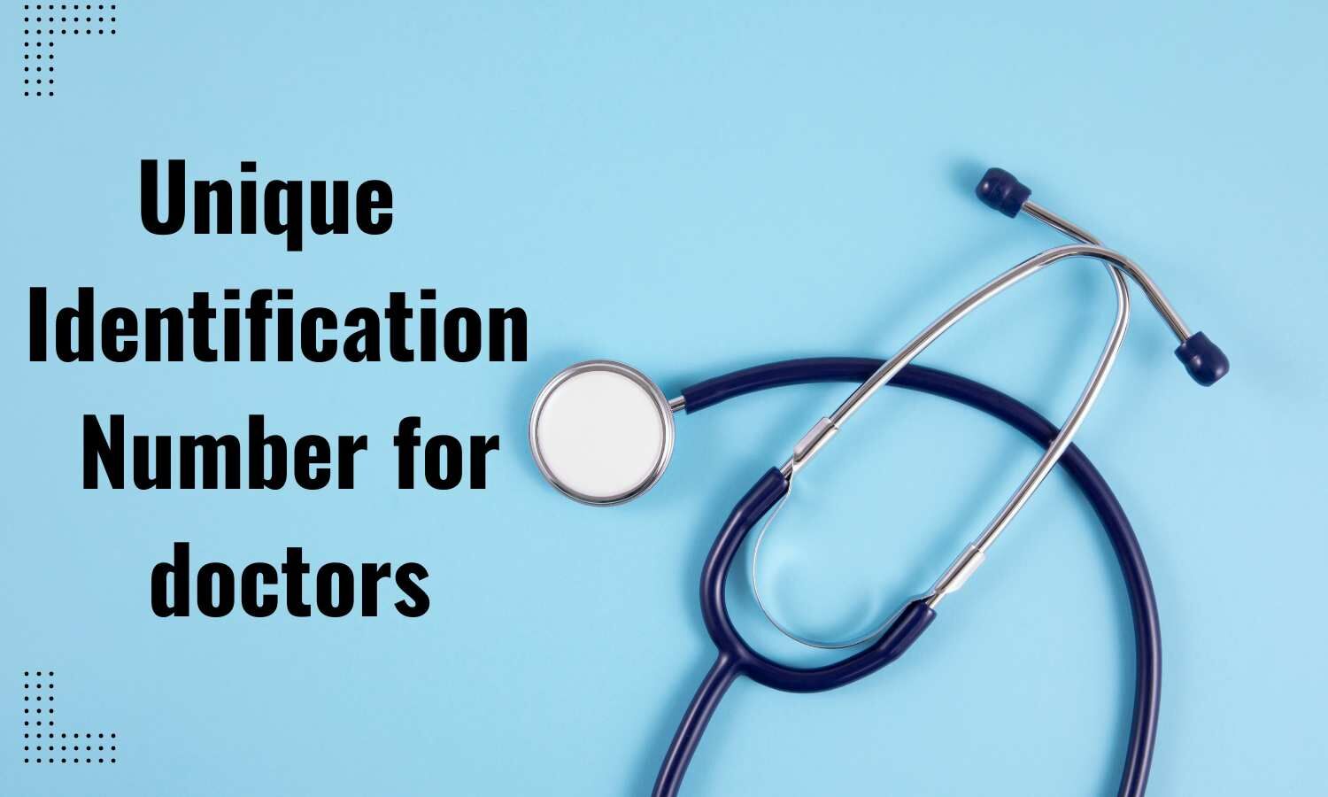 unique identification number for doctors