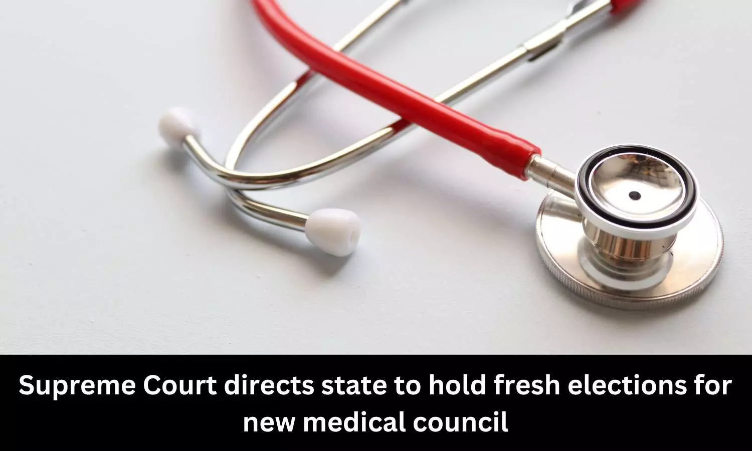 Hold fresh elections for new medical council: SC directs state