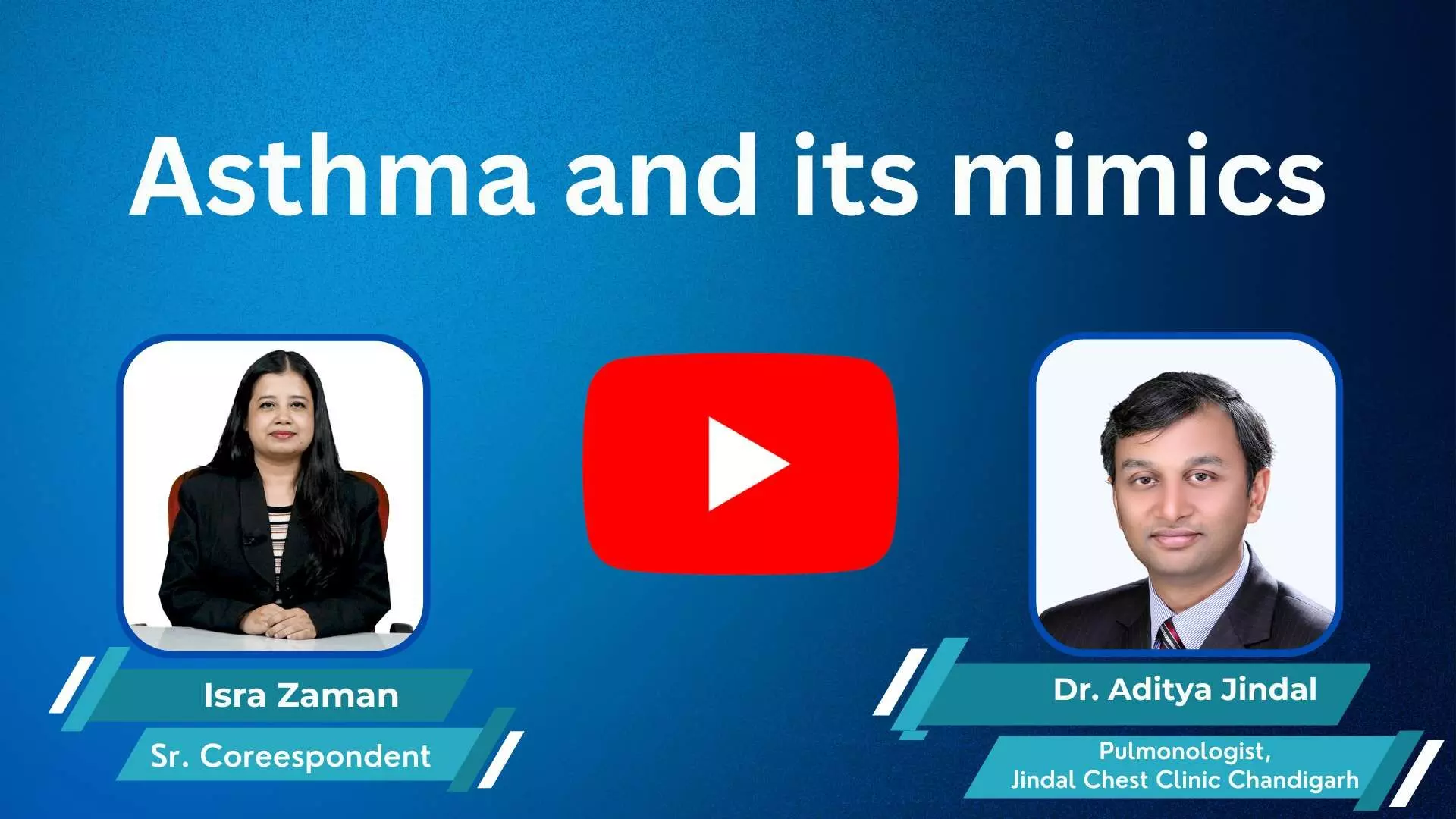 Understand asthma and its mimics with Dr. Aditya Jindal