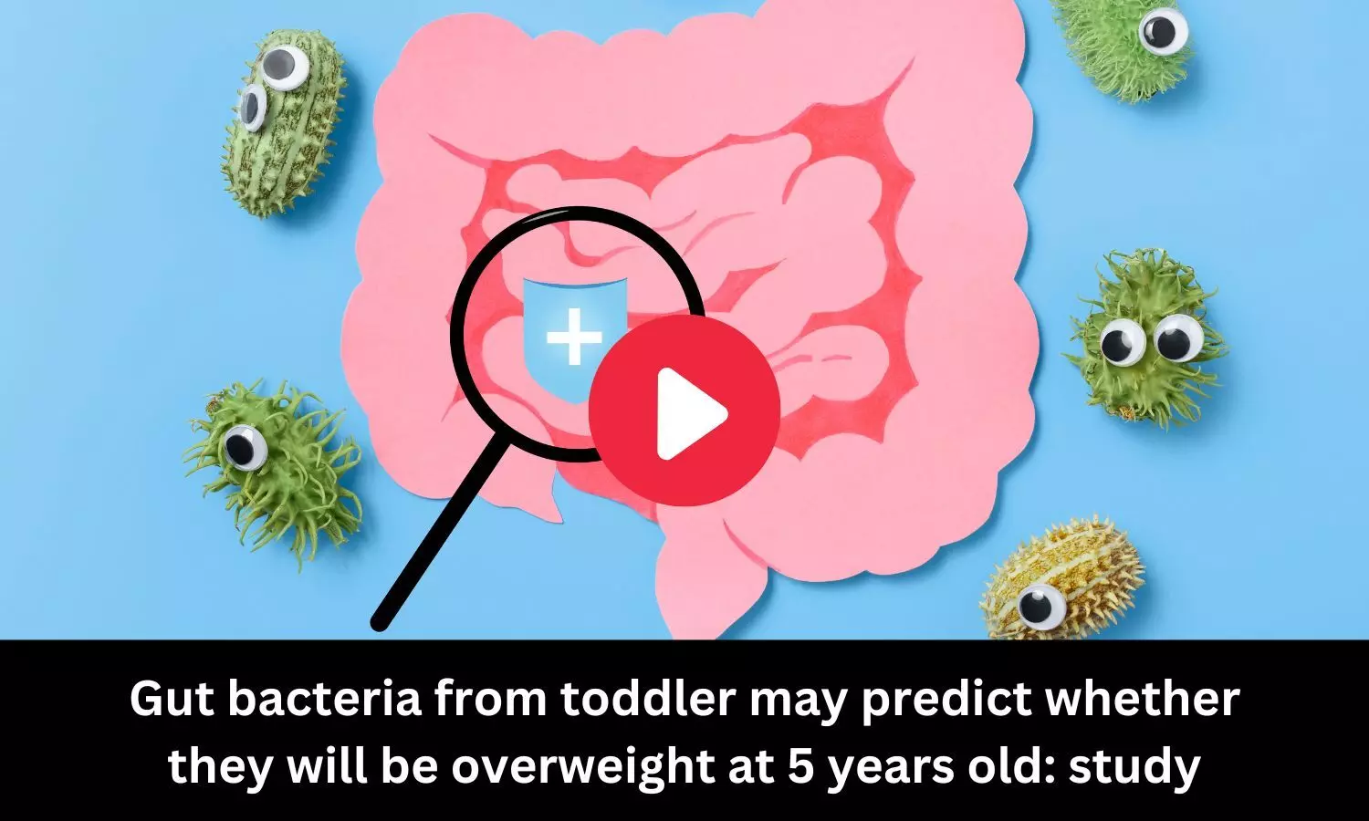 Gut bacteria from toddler may predict whether they will be overweight at 5 years old: study