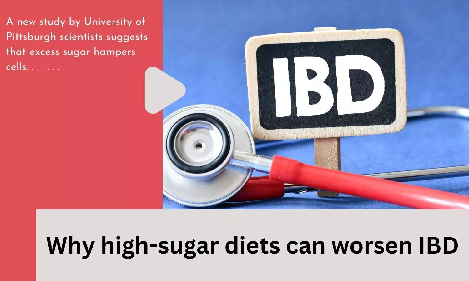 Why high-sugar diets can worsen IBD