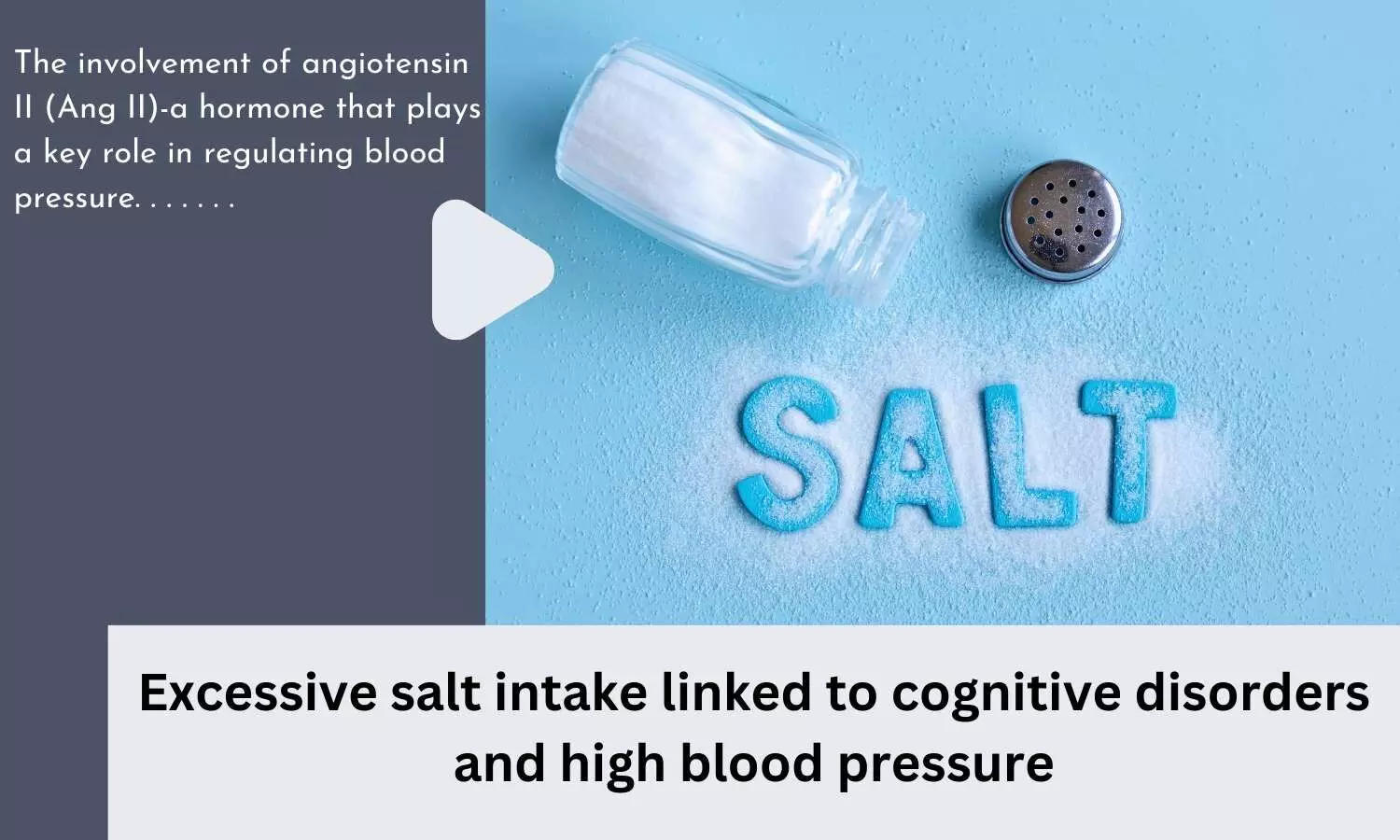Excessive salt intake linked to cognitive disorders and high blood pressure