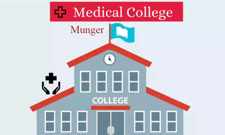 Munger medical college foundation to be laid next month